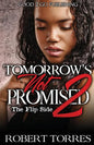 Tomorrow's Not Promised 2: The Flip Side - Paperback