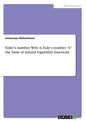 Euler's number. Why is Eule's number "e" the basis of natural logarithm functions - Paperback