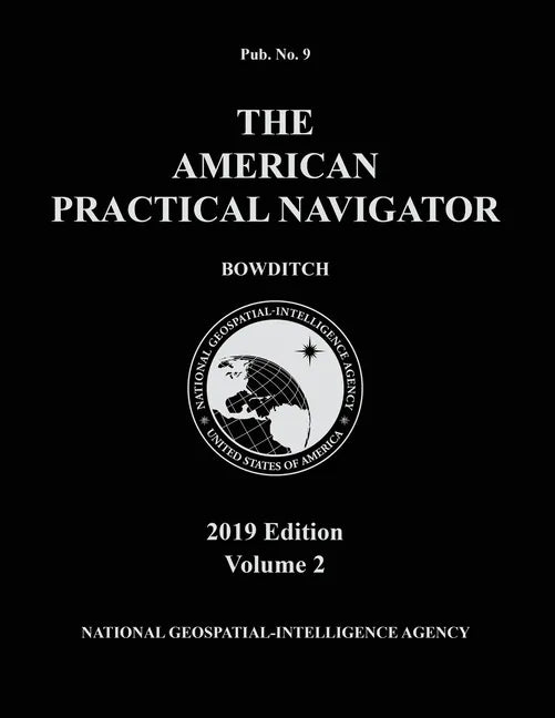 American Practical Navigator 'Bowditch' 2019 Volume 2 - Paperback