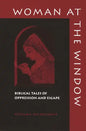 Woman at the Window: Biblical Tales of Oppression and Escape - Paperback