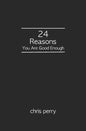 24 Reasons You Are Good Enough - Paperback