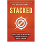 Stacked: Double Your Job Interviews, Leverage Recruiters, Unlock Linkedin - Paperback