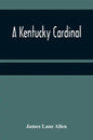 A Kentucky Cardinal - Paperback