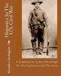 Hispanics In The U.S. Civil War: A Compiled List Of Men Who Fought For The Confederacy And The Union - Paperback