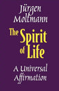 The Spirit of Life: A Universal Affirmation - Paperback