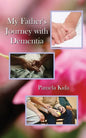 My Father's Journey with Dementia - Paperback