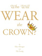 Who Will Wear the Crown? - Hardcover