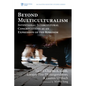 Beyond Multiculturalism: Intentional Intercultural Congregations as an Expression of the Kingdom - Paperback