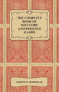 The Complete Book of Solitaire and Patience Games - Paperback