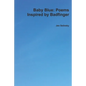 Baby Blue: Poems Inspired by Badfinger - Paperback