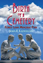Birth of a Cemetery: Forest Lawn Memorial-Park - Hardcover