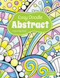 Easy Doodle Abstract Colouring Book: 30 Original Hand-Drawn Abstract Designs - Paperback