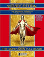 Jerry Siegel's & Joe Shuster's Science Fiction Full Book: The Advance Guard of Future Civilization - Featuring The Reign of the Super-Man - Paperback
