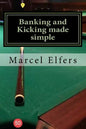 Banking and Kicking made simple: the carry with you principles of pocket pool - Paperback