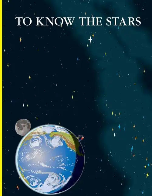 To Know the Stars - Paperback