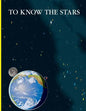 To Know the Stars - Paperback