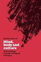 Mind, Body and Culture: Anthropology and the Biological Interface - Paperback