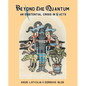 Beyond the Quantum: An Existential Crisis in 5 Acts - Paperback