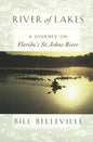 River of Lakes: A Journey on Florida's St. Johns River - Paperback