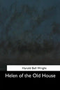 Helen of the Old House - Paperback