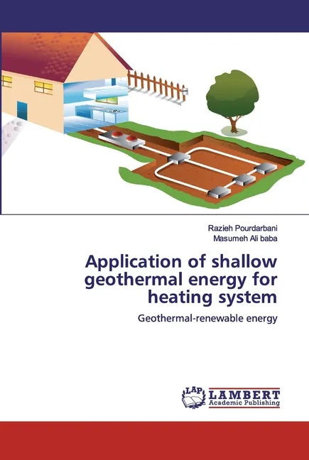 Application of shallow geothermal energy for heating system - Paperback