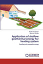 Application of shallow geothermal energy for heating system - Paperback