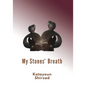 My Stone's Breath - Paperback