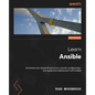 Learn Ansible - Second Edition: Automate your cloud infrastructure, security configuration, and application deployment with Ansible - Paperback