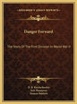 Danger Forward: The Story Of The First Division In World War II - Hardcover