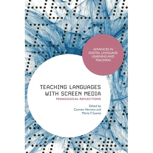 Teaching Languages with Screen Media: Pedagogical Reflections - Paperback