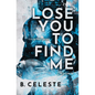 Lose You to Find Me - Paperback