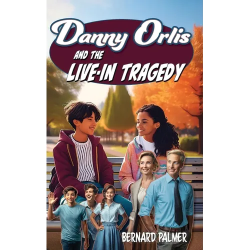 Danny Orlis and the Live-in Tragedy - Paperback
