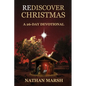 Rediscover Christmas: A 26 Day Advent Devotional - Paperback