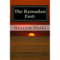 The Ramadan Fast: : The Debate on the Benefits of the Ramadan Fast According to Modern Science - Paperback
