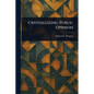 Crystallizing Public Opinion - Paperback