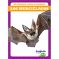 Los Murci駘agos (Bats) - Library Binding