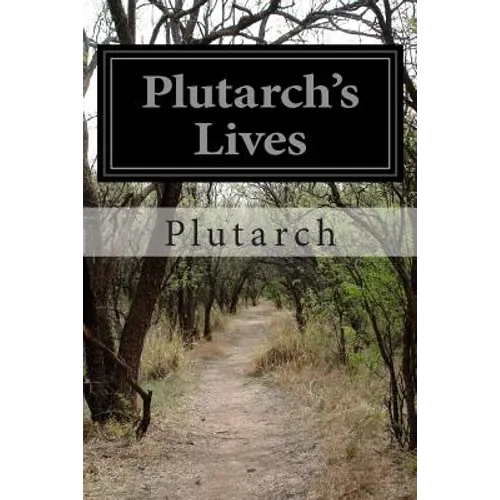 Plutarch's Lives - Paperback