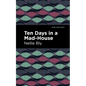 Ten Days in a Mad House - Hardcover