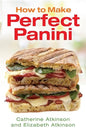 How to Make Perfect Panini - Paperback