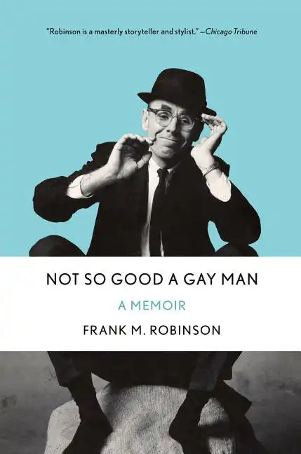 Not So Good a Gay Man: A Memoir - Hardcover