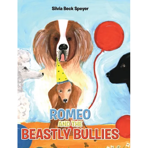 Romeo and the Beastly Bullies - Hardcover