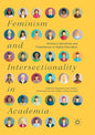 Feminism and Intersectionality in Academia: Women's Narratives and Experiences in Higher Education - Paperback