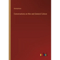 Conversations on War and General Culture - Paperback