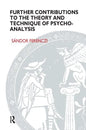 Further Contributions to the Theory and Technique of Psycho-Analysis - Paperback