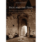 Eros and the Pearl: The Yezidi Cosmogonic Myth at the Crossroads of Mystical Traditions - Hardcover