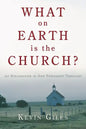 What on Earth is the Church? - Paperback