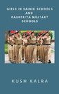 Girls in Sainik Schools and Rashtriya Military Schools - Hardcover