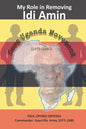 My Role In Removing Idi Amin: Save Uganda Movement - Paperback
