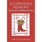 A Christmas Memory: An Our Life in Snowflake Falls Story - Paperback