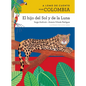 A Lomo de Cuento Por Colombia: El Hijo del Sol Y de la Luna - Paperback